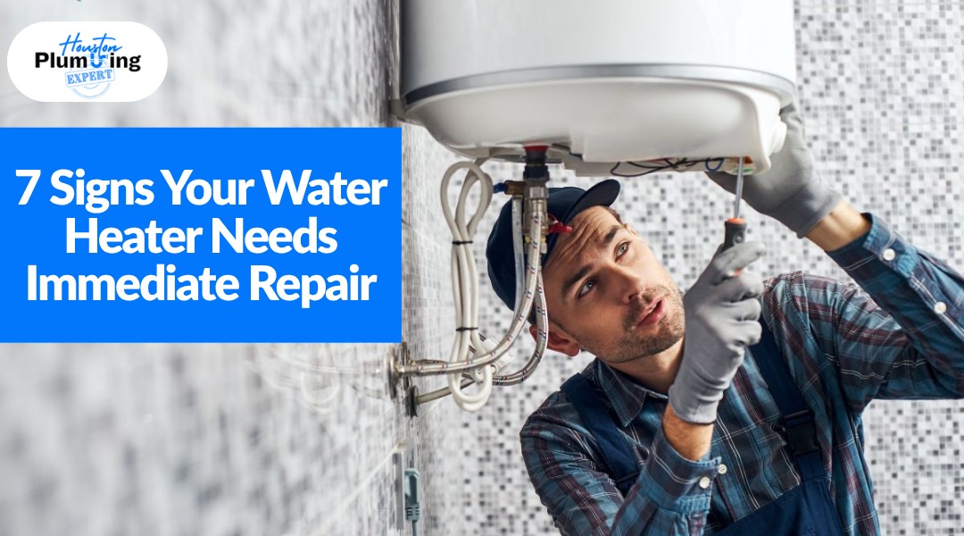 7 Signs Your Water Heater Needs Immediate Repair